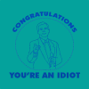 $congratulations-idiot.gif